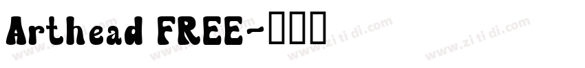 Arthead FREE字体转换